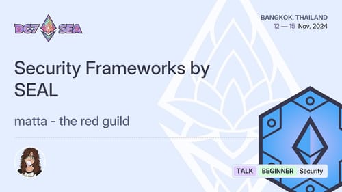 Devcon talk: Security frameworks by SEAL